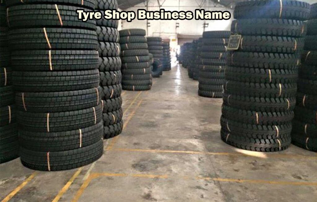 Best Tire Shop Name Ideas for Your Business