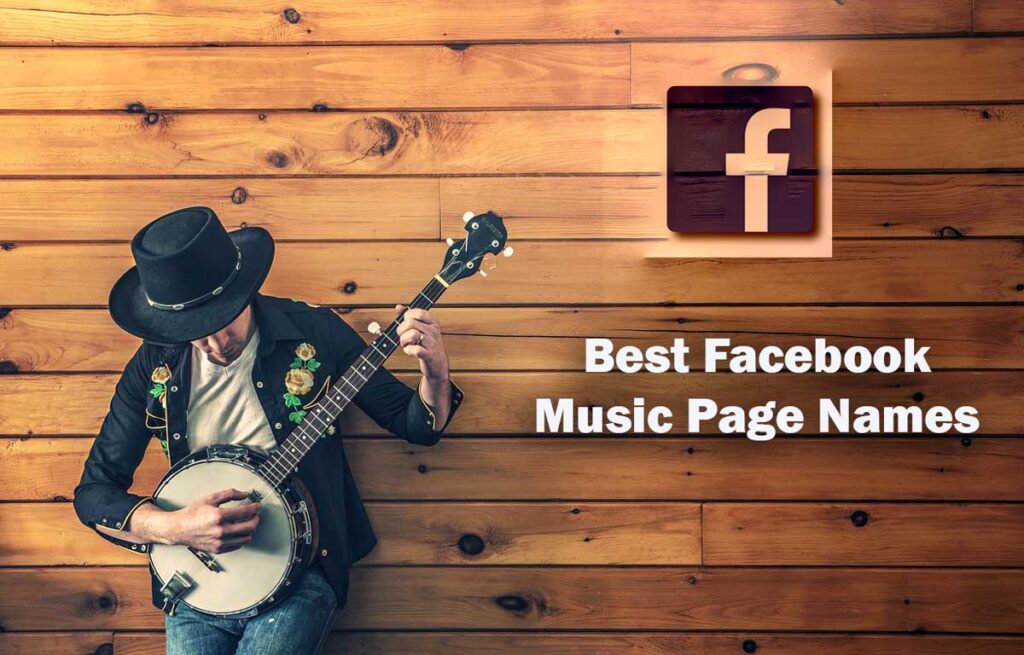 Best Facebook Music Page Names