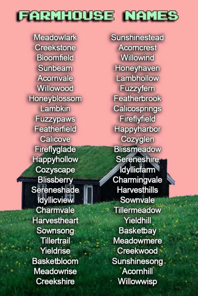 List of Creative Farmhouse Names Along with Catchy Slogan