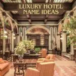 Luxury Hotel Name Ideas