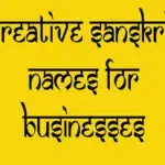 175 Creative Sanskrit Names for Businesses